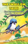 The Swallow Tales Blue Jay And Red Bird Best Friends Forever