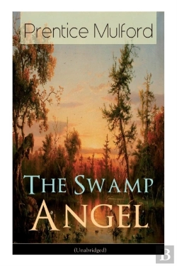 Bertrand.pt - The Swamp Angel (Unabridged)