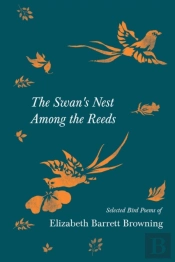 The Swan'S Nest Among The Reeds - Select