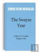 The Swayze Year