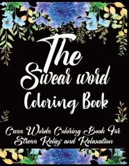 The Swear Word Coloring Book