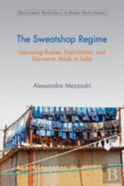 The Sweatshop Regime
