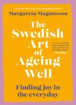 The Swedish Art Of Ageing Well