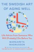 The Swedish Art Of Aging Exuberantly