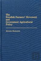 The Swedish Farmers' Movement And Government Agricultural Policy