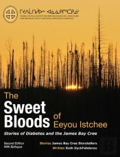 The Sweet Bloods Of Eeyou Istchee