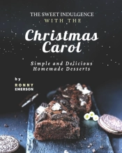 The Sweet Indulgence With The Christmas Carol