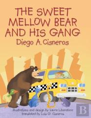 The Sweet Mellow Bear And His Gang