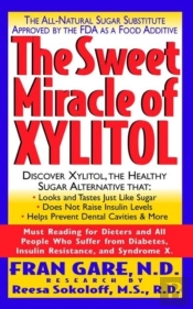The Sweet Miracle Of Xylitol