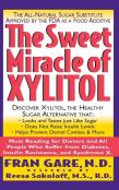 The Sweet Miracle Of Xylitol