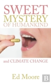 The Sweet Mystery Of Humankind And Clima
