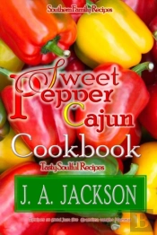 The Sweet Pepper Cajun!  Tasty Soulful Cookbook!