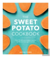 The Sweet Potato Cookbook