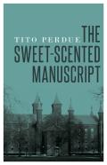 The Sweet-Scented Manuscript