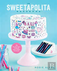 The Sweetapolita Bakebook