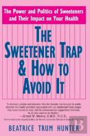 The Sweetener Trap & How To Avoid It