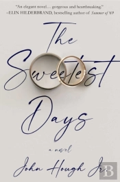 The Sweetest Days