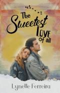 The Sweetest Love Of All
