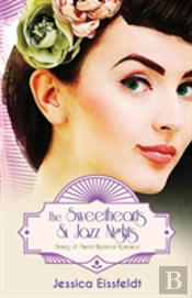 The Sweethearts & Jazz Nights Series Of Sweet Historical Romance