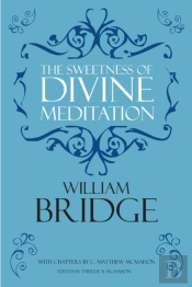 The Sweetness Of Divine Meditation