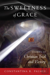 The Sweetness Of Grace