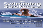 The Swimming Strokes Book