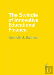 The Swindle Of Innovative Educational Finance