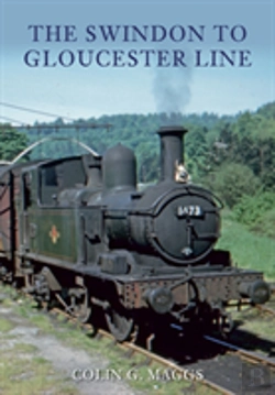 Bertrand.pt - The Swindon To Gloucester Line