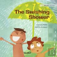 The Swishing Shower