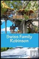 The Swiss Family Robinson Annotated Edition