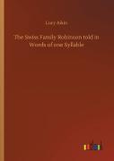The Swiss Family Robinson Told In Words Of One Syllable