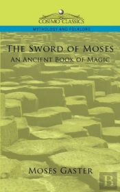 The Sword Of Moses, An Ancient Book Of Magic