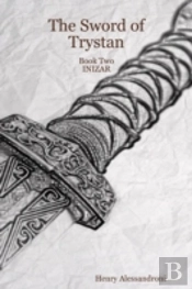 The Sword Of Trystan - Book Two Inizar