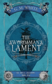 The Swordsman'S Lament