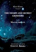 The Sworn And Secret Grimoire