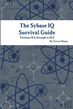Bertrand.pt - The Sybase Iq Survival Guide