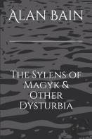 The Sylens Of Magyk & Other Dysturbia