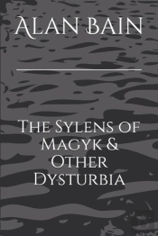 The Sylens Of Magyk & Other Dysturbia