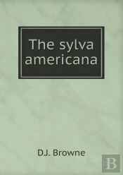 The Sylva Americana