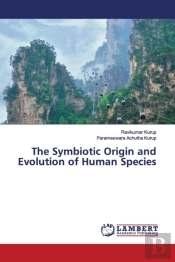 The Symbiotic Origin And Evolution Of Human Species