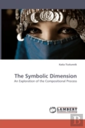 The Symbolic Dimension An Exploration Of