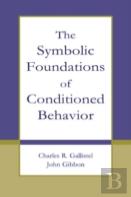 The Symbolic Foundations Of Conditioned Behavior