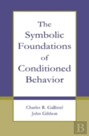 The Symbolic Foundations Of Conditioned Behavior