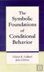 The Symbolic Foundations Of Conditioned Behavior