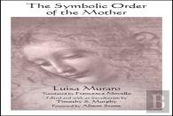 The Symbolic Order Of The Mother