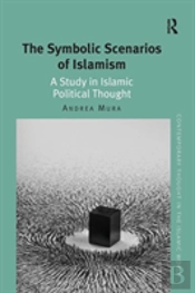 The Symbolic Scenarios Of Islamism