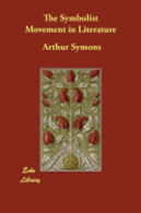 The Symbolist Movement In Literature