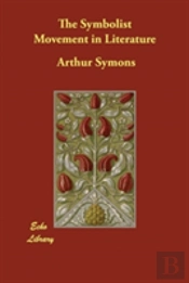 The Symbolist Movement In Literature