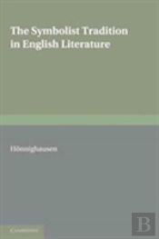 The Symbolist Tradition In English Literature