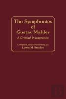 The Symphonies Of Gustav Mahler